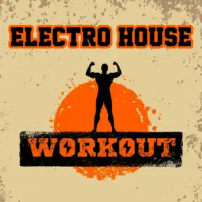 Electro House Workout