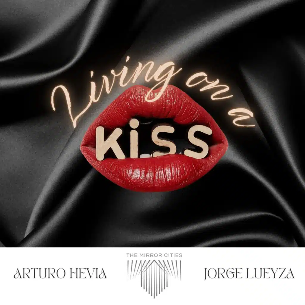 Living on a Kiss