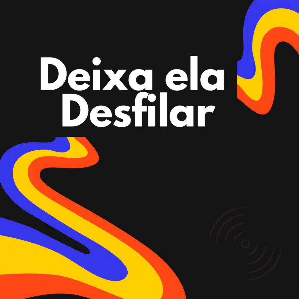 Deixa Ela Desfilar (feat. Thiago Faustino)
