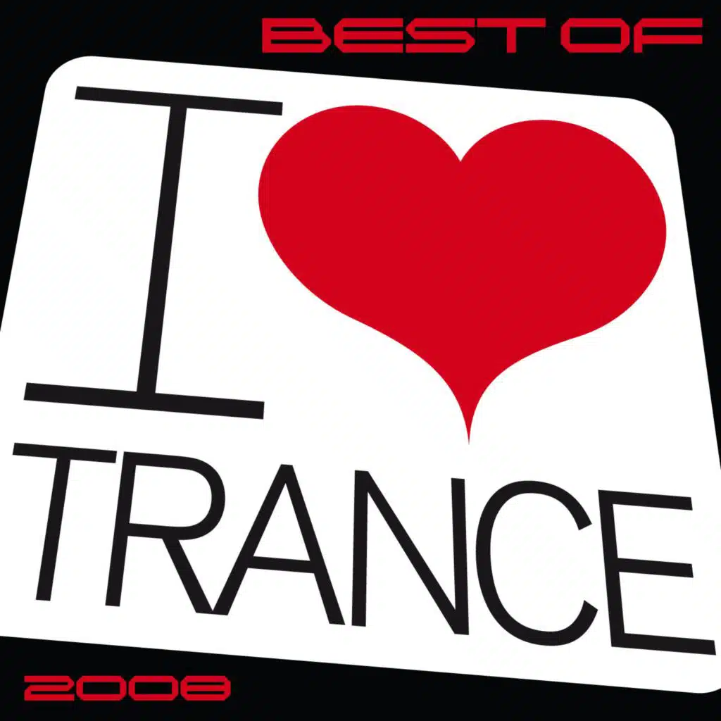 Best of I Love Trance 2008 (USA & Can)
