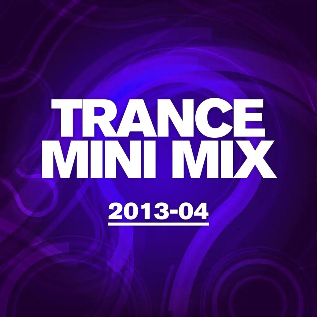 Trance Mini Mix 2013 - 04