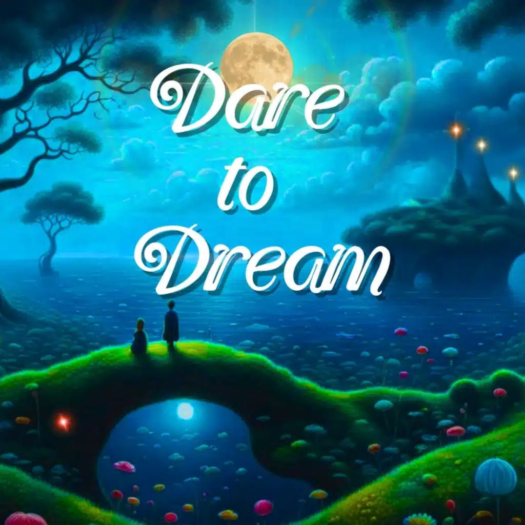 Dare to Dream: Believing something big is possible (September 7, 2025)