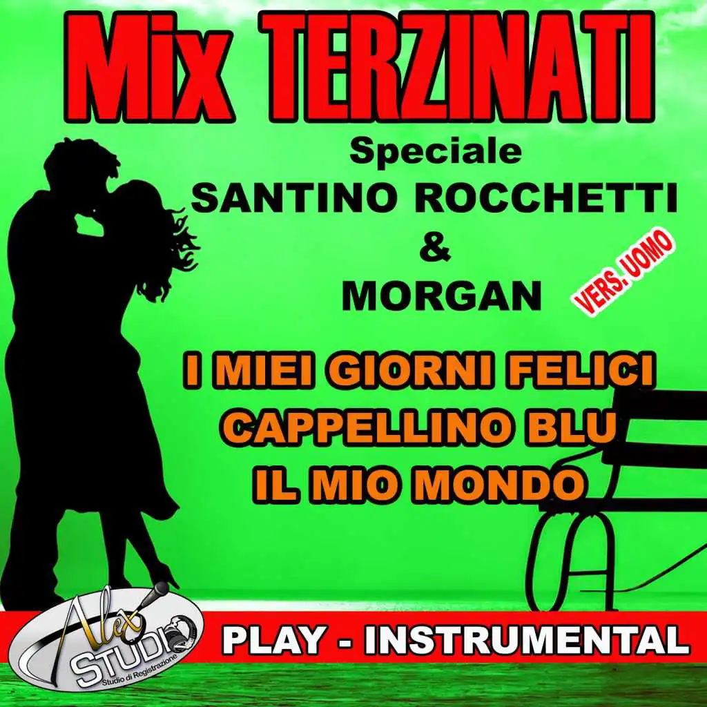 MIX TERZINATI (Speciale Santino Rocchetti & Morgan)