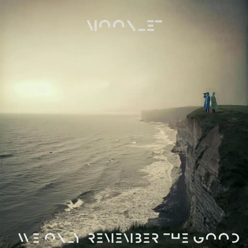 We Only Remember The Good