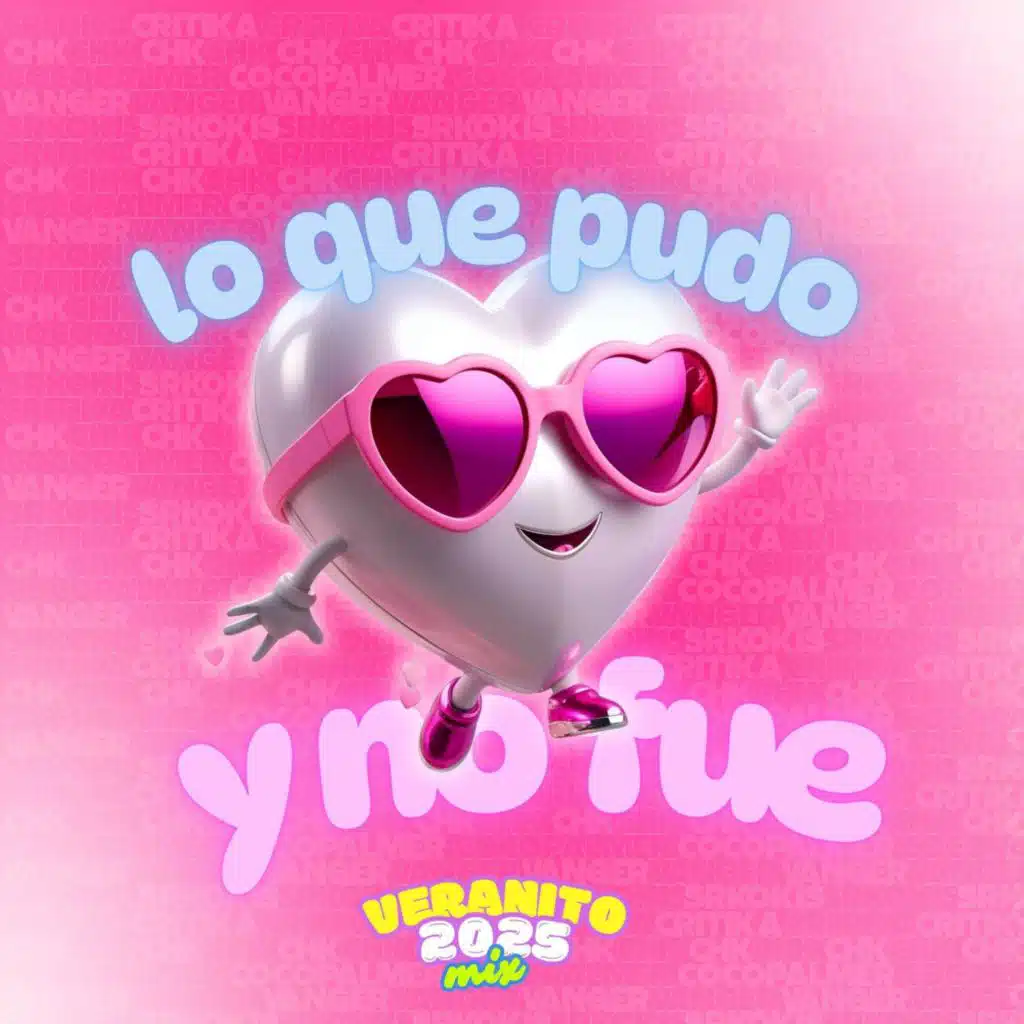 LO QUE PUDO Y NO FUE (Verano Mix 2025) [feat. Vanger]