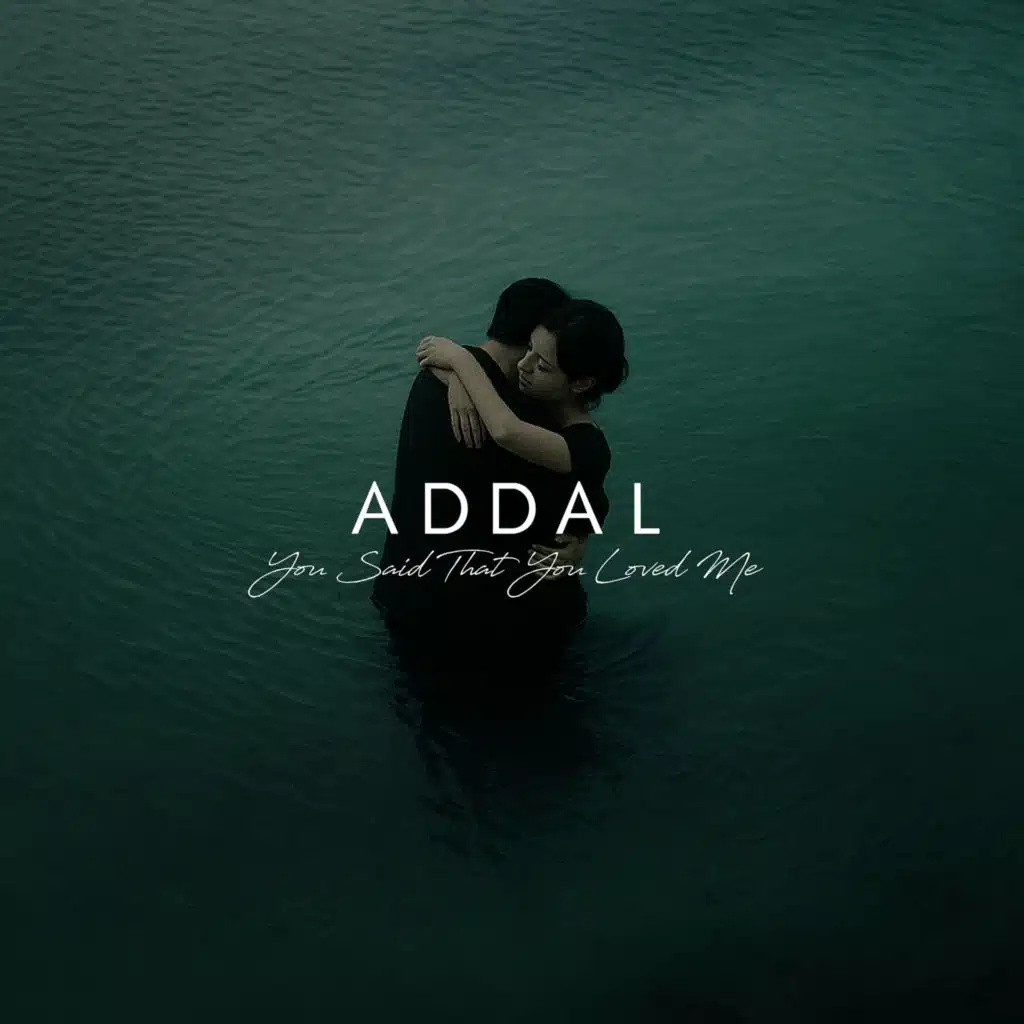 You Said That You Loved Me