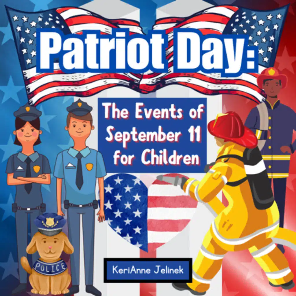 Patriot Day: The September 11 Events for Children - by KeriAnne Jelinek