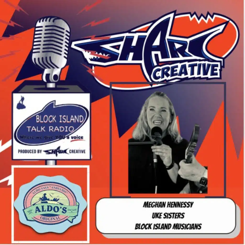 Episode 126: Block Island Talk Radio at Aldo's Bakery, with host Andrew Castellano and featuring Meghan Hennessy, member of the Uke Sisters and The Block Island Musicians