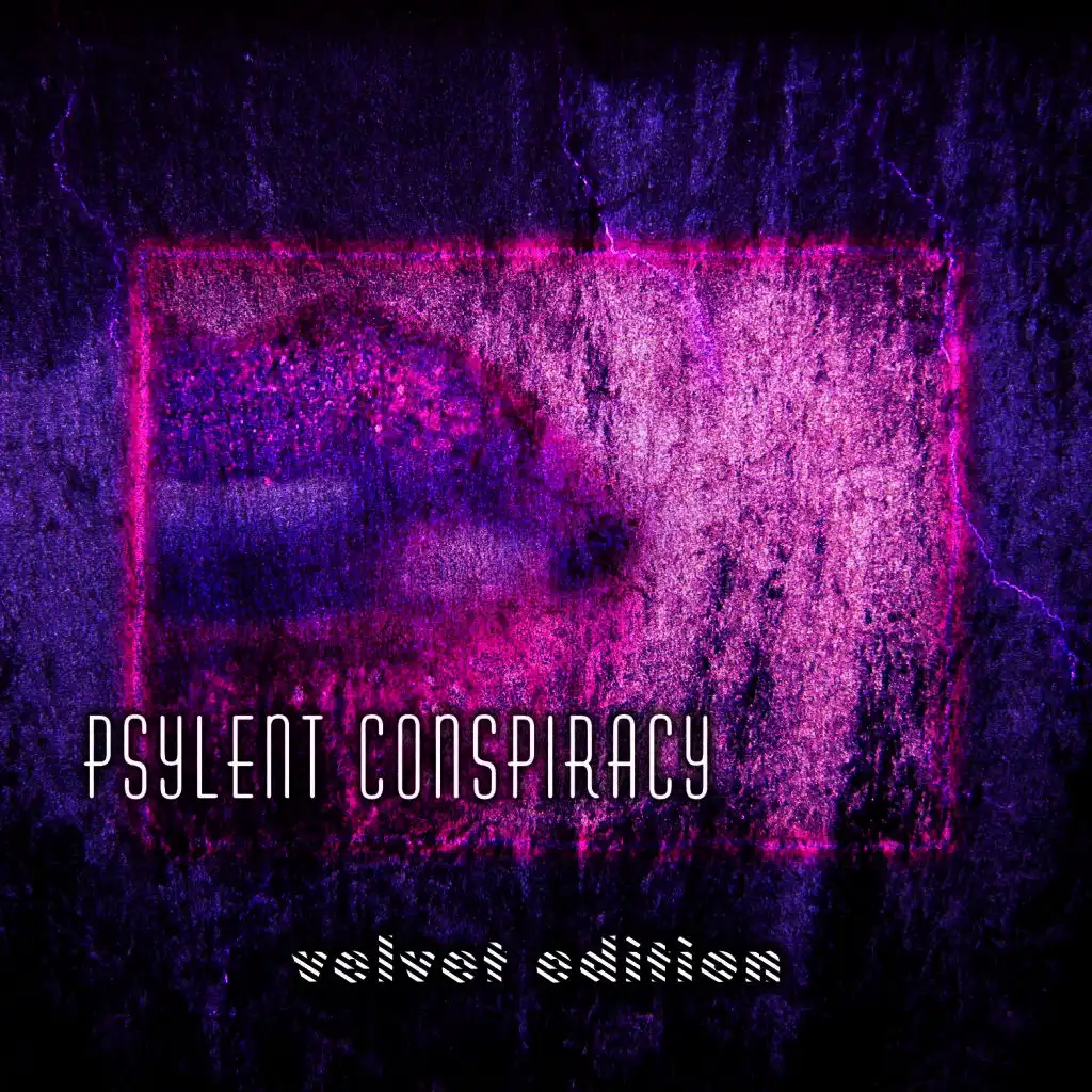 Psylent Conspiracy - Velvet Edition