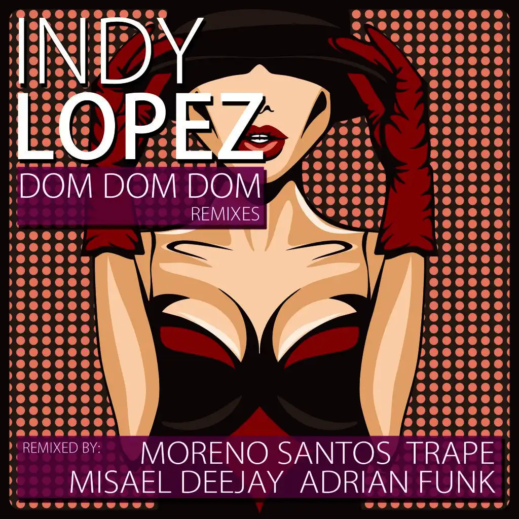 Dom Dom Dom 2015 (Moreno Santos Radio Edit)