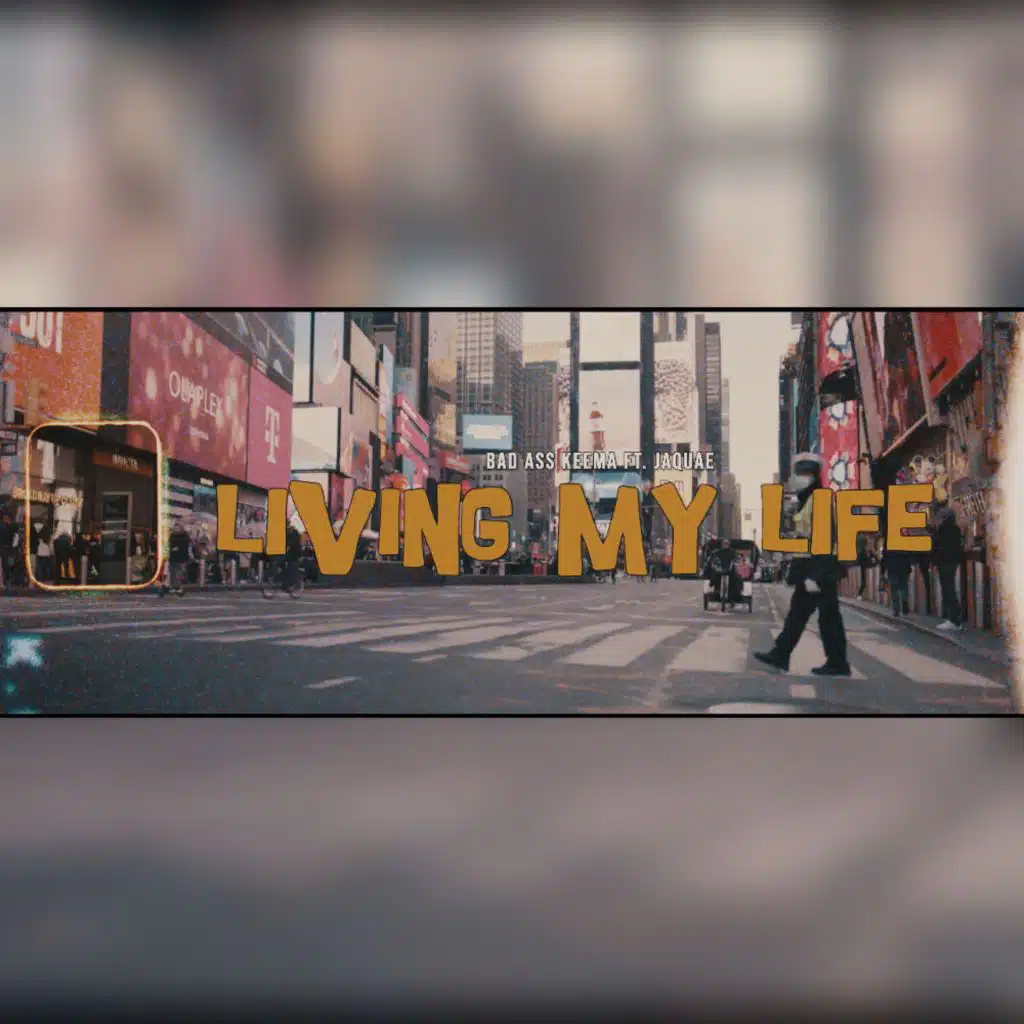 Living My Life (feat. Jaquae)