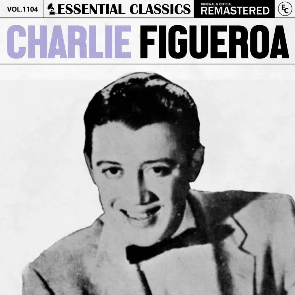 Essential Classics, Vol. 1104: Charlie Figueroa