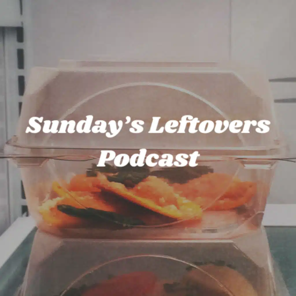 Sundays Leftovers (Ep. 6): Your Identity in Christ