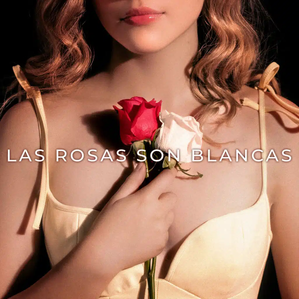 Las Rosas Son Blancas
