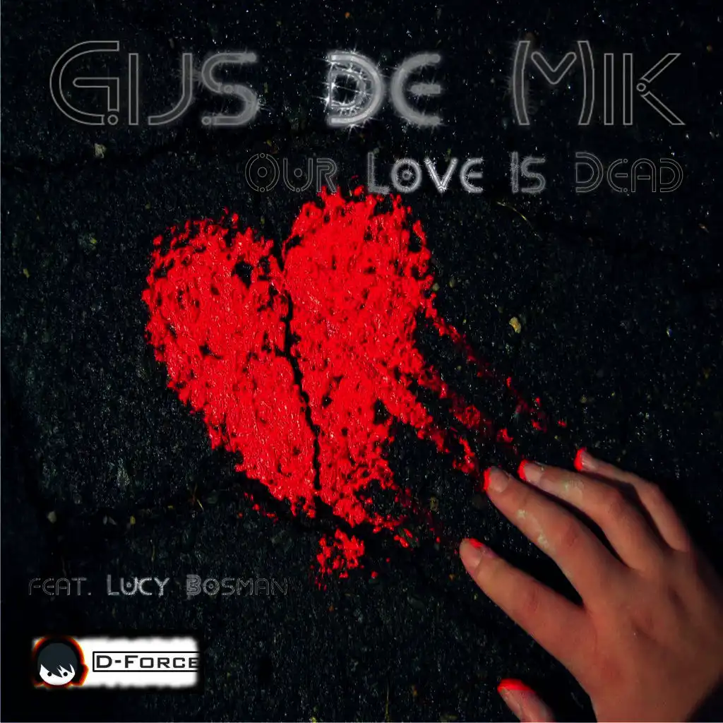 Our Love Is Dead (D-Force Acoustic Mix)