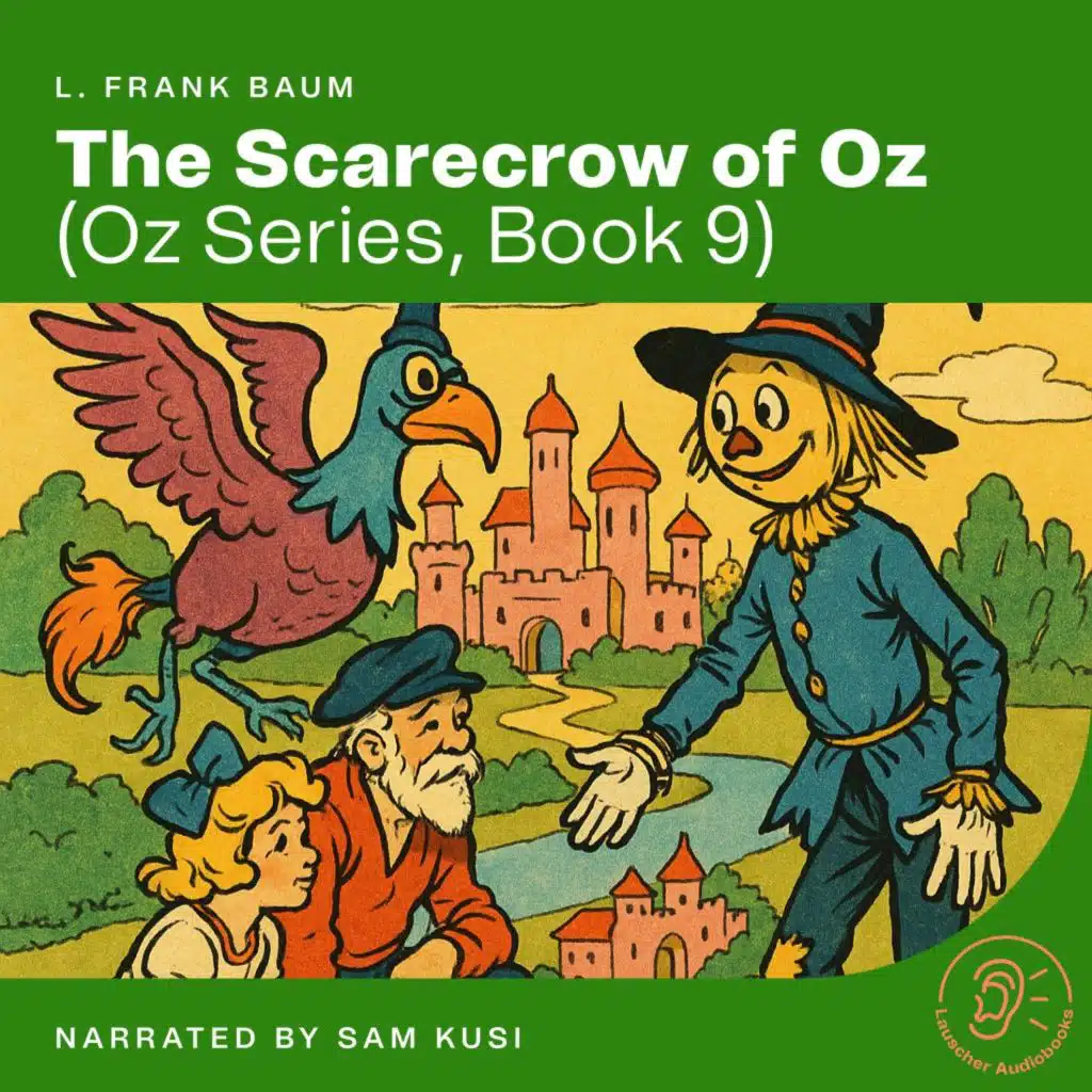 Chapter 1 - Part 3 - The Scarecrow of Oz (Oz Series, Book 9)