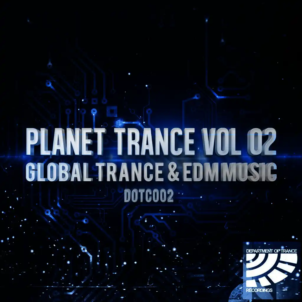 Planet Trance, Vol. 02 - Global Trance & EDM Music