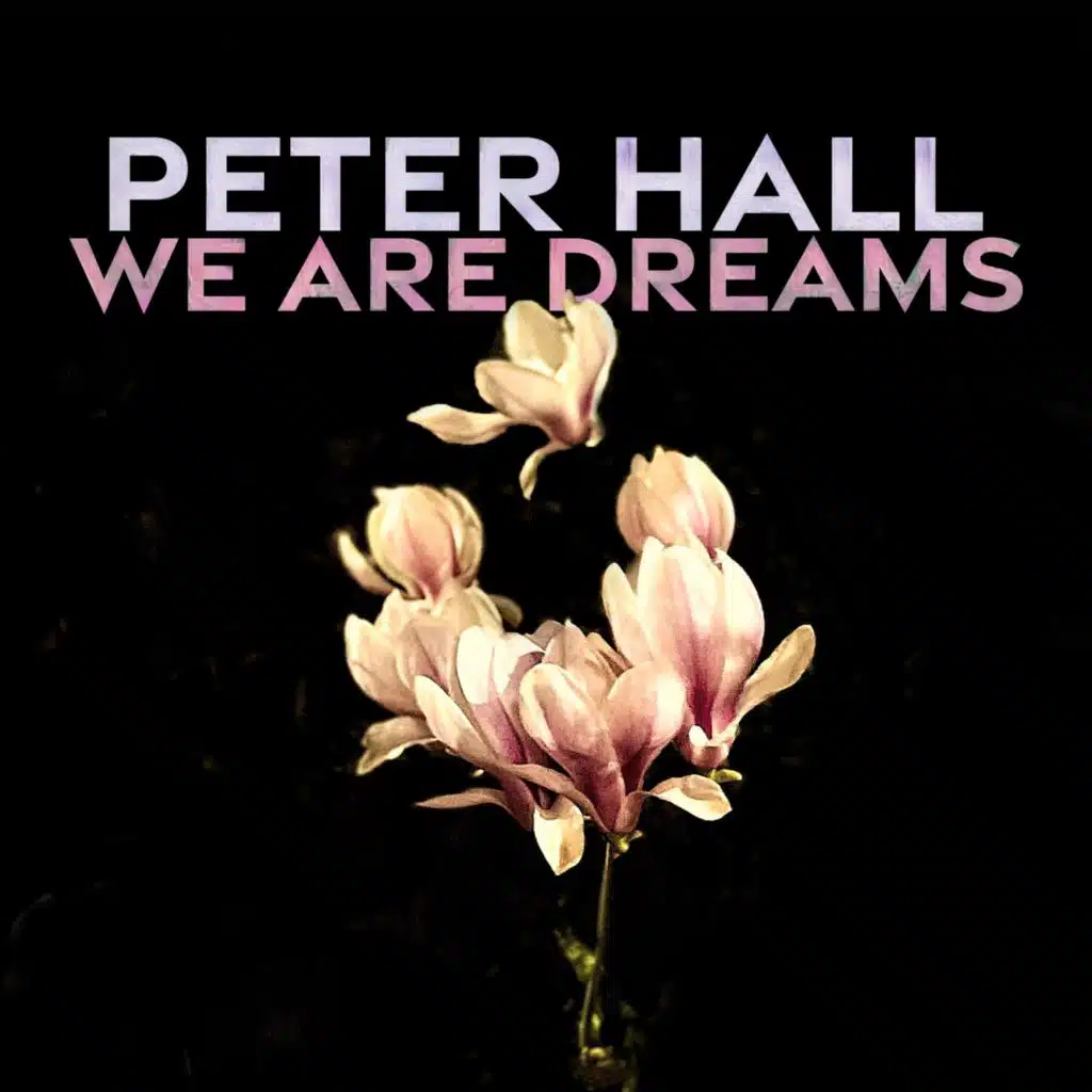 We Are Dreams