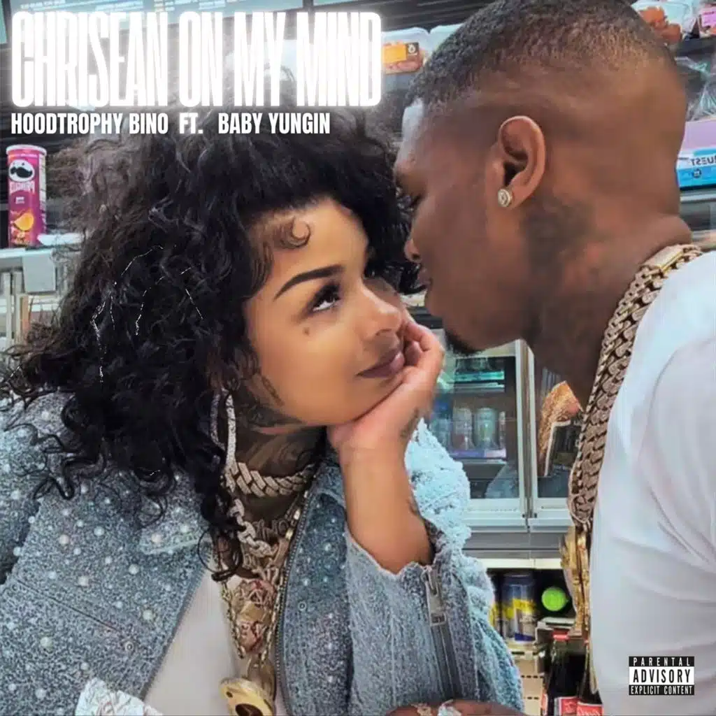 Chrisean on My Mind (feat. Baby Yungin)