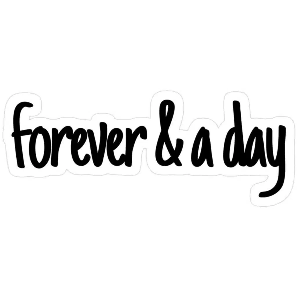 Forever and a Day