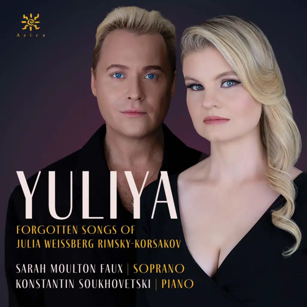 Yuliya: Forgotten Songs of Julia Weissberg Rimsky-Korsakov