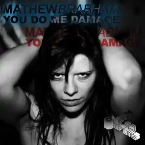 You Do Me Damage (Colt Remix)