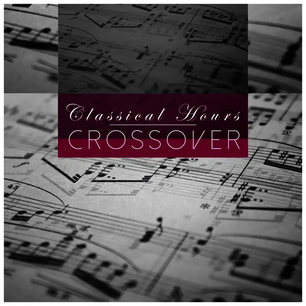 Classical Hours - Crossover