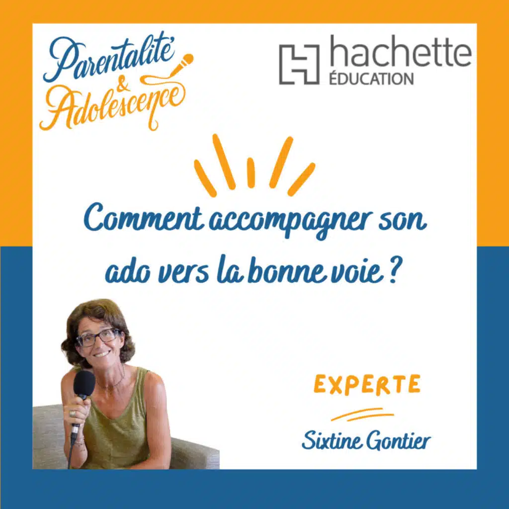 229. OBJECTIF ORIENTATION : Comment accompagner son ado vers la bonne voie ?