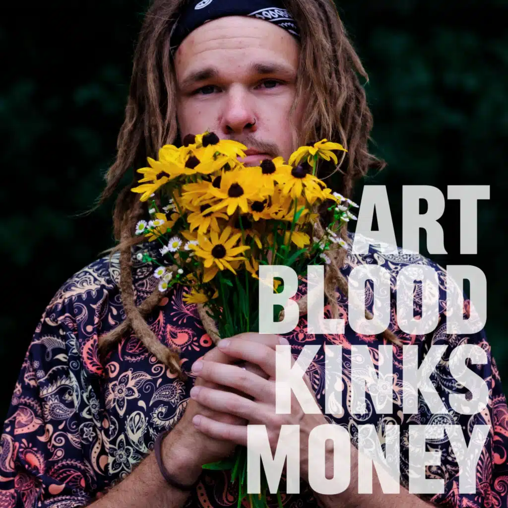 ART BLOOD KINKS MONEY