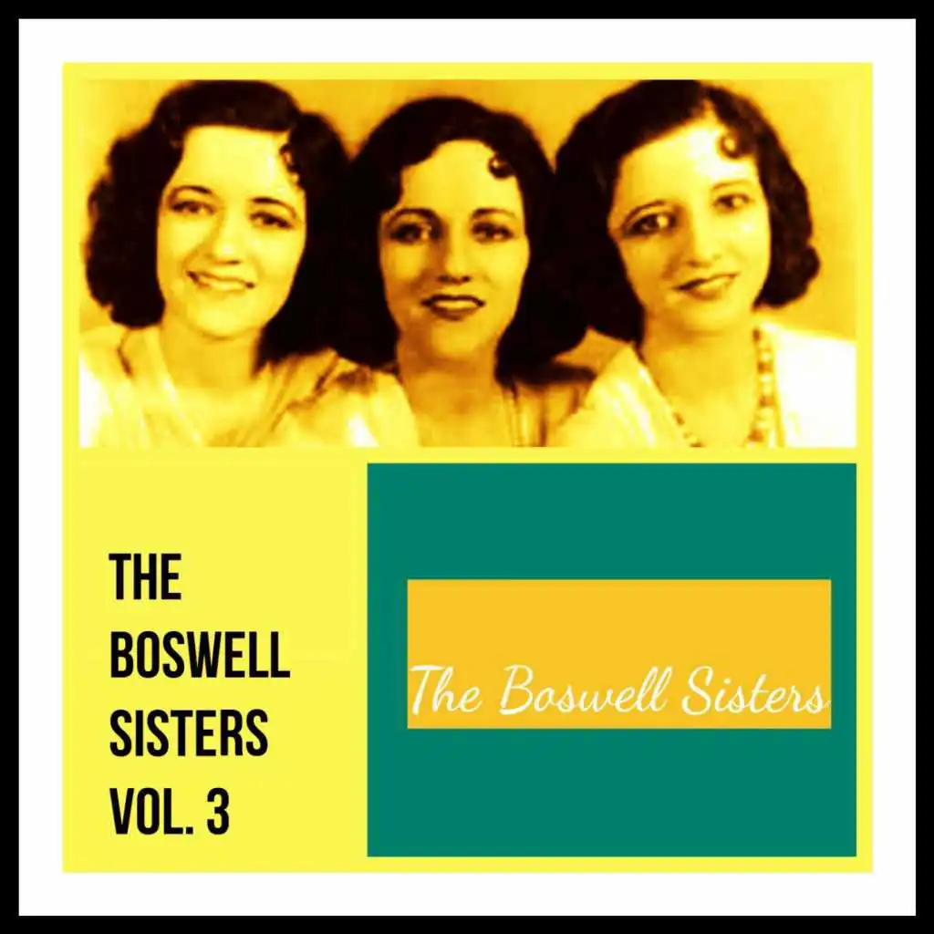 The Boswell Sisters, Vol. 3