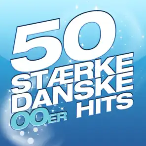 50 St¾rke Danske 00'er Hits