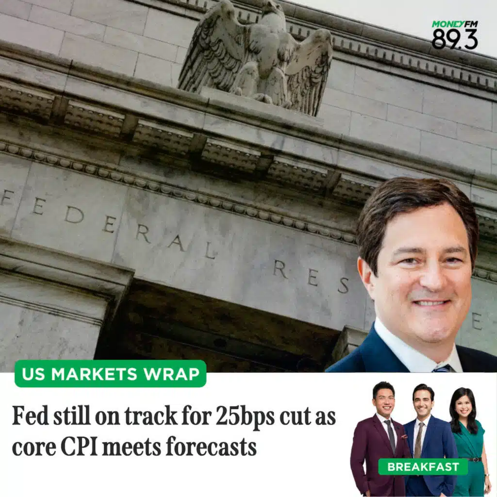 US Markets Wrap: Fed still on track for 25bps cut as core CPI meets forecasts