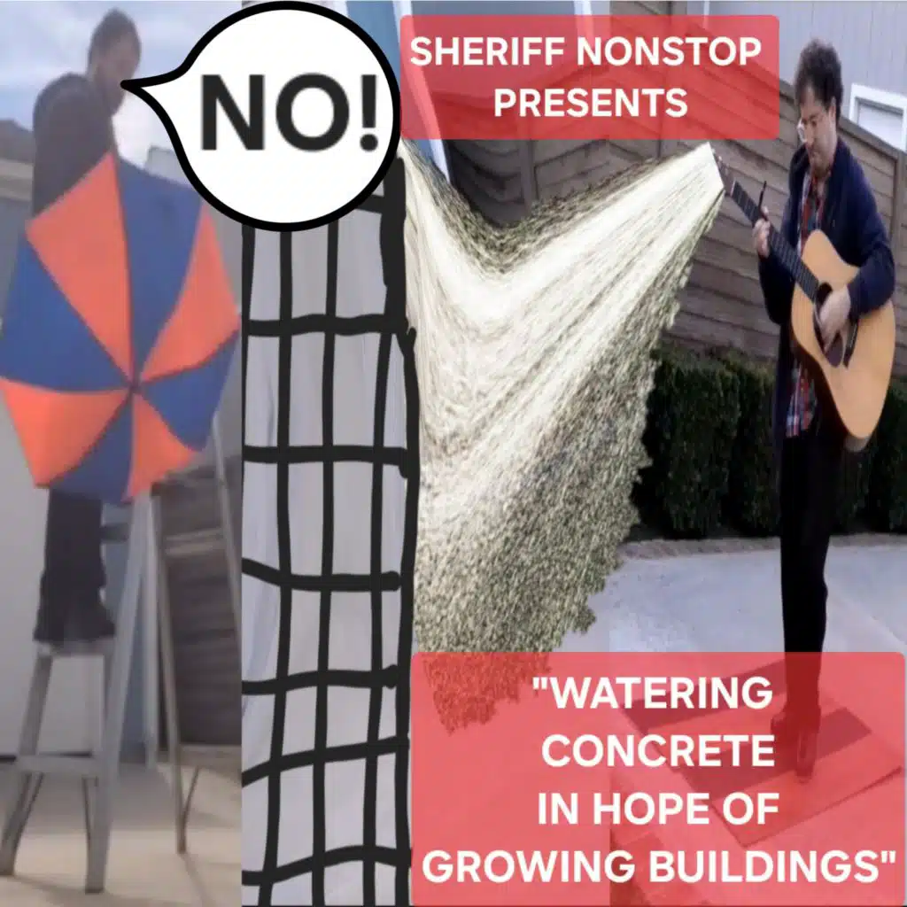 Sheriff Nonstop Presents Watering Concrete In Hope Of Growing Buildings