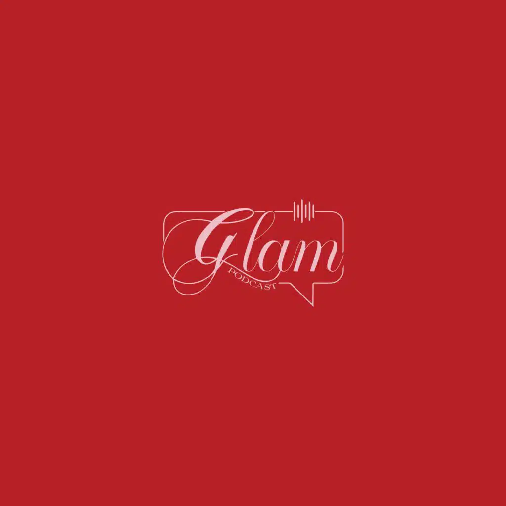 Glam Podcast | قلام بودكاست
