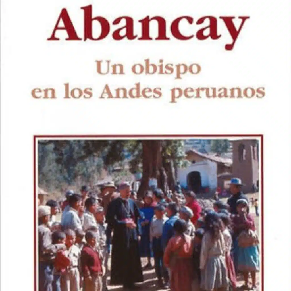 6. Epílogo | Abancay. Un obispo en los Andes peruanos