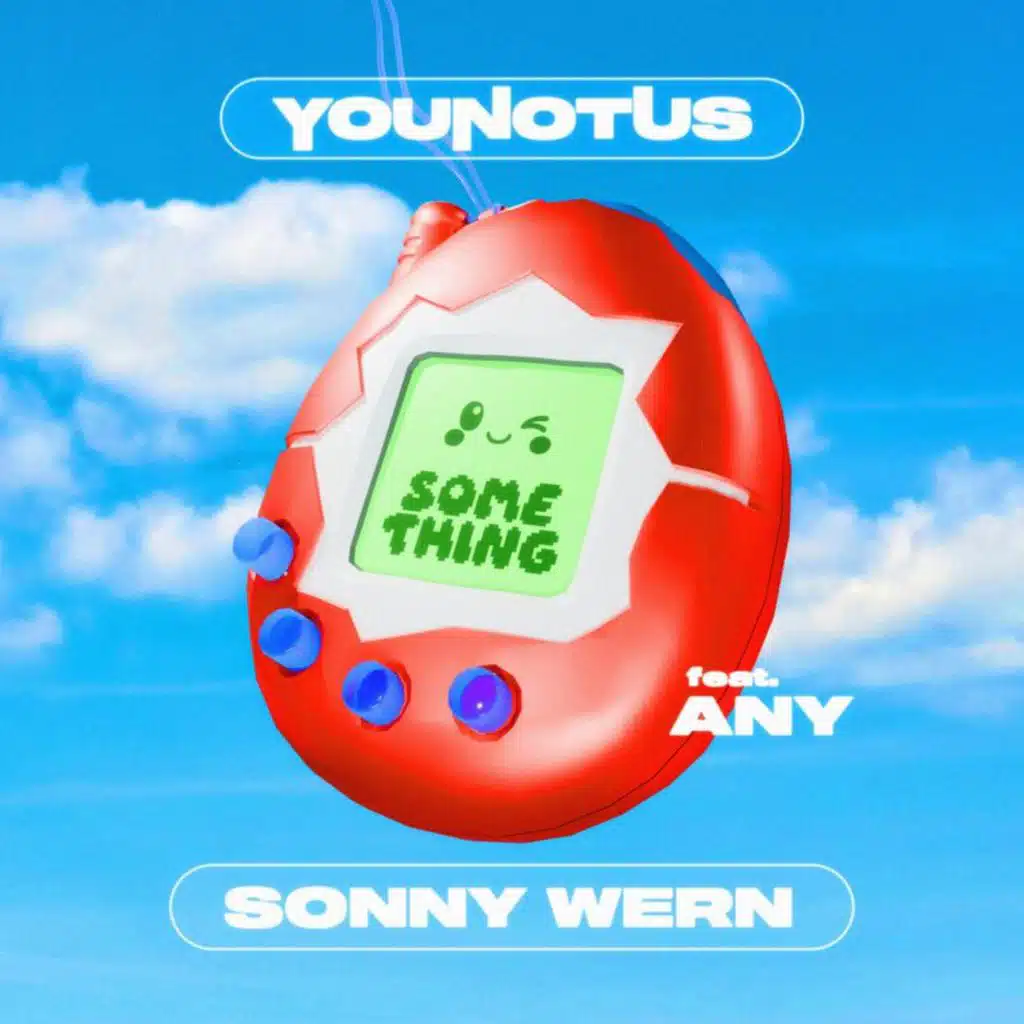 YouNotUs & Sonny Wern