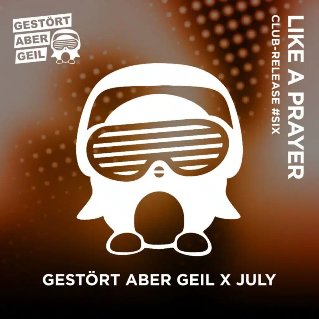 Gestört aber GeiL & July