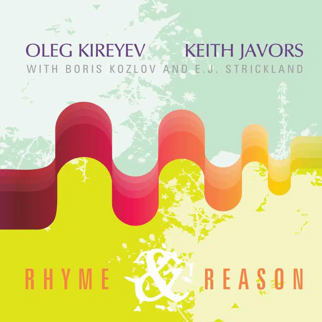 Rhyme and Reason (feat. Boris Kozlov & E.J. Strickland)