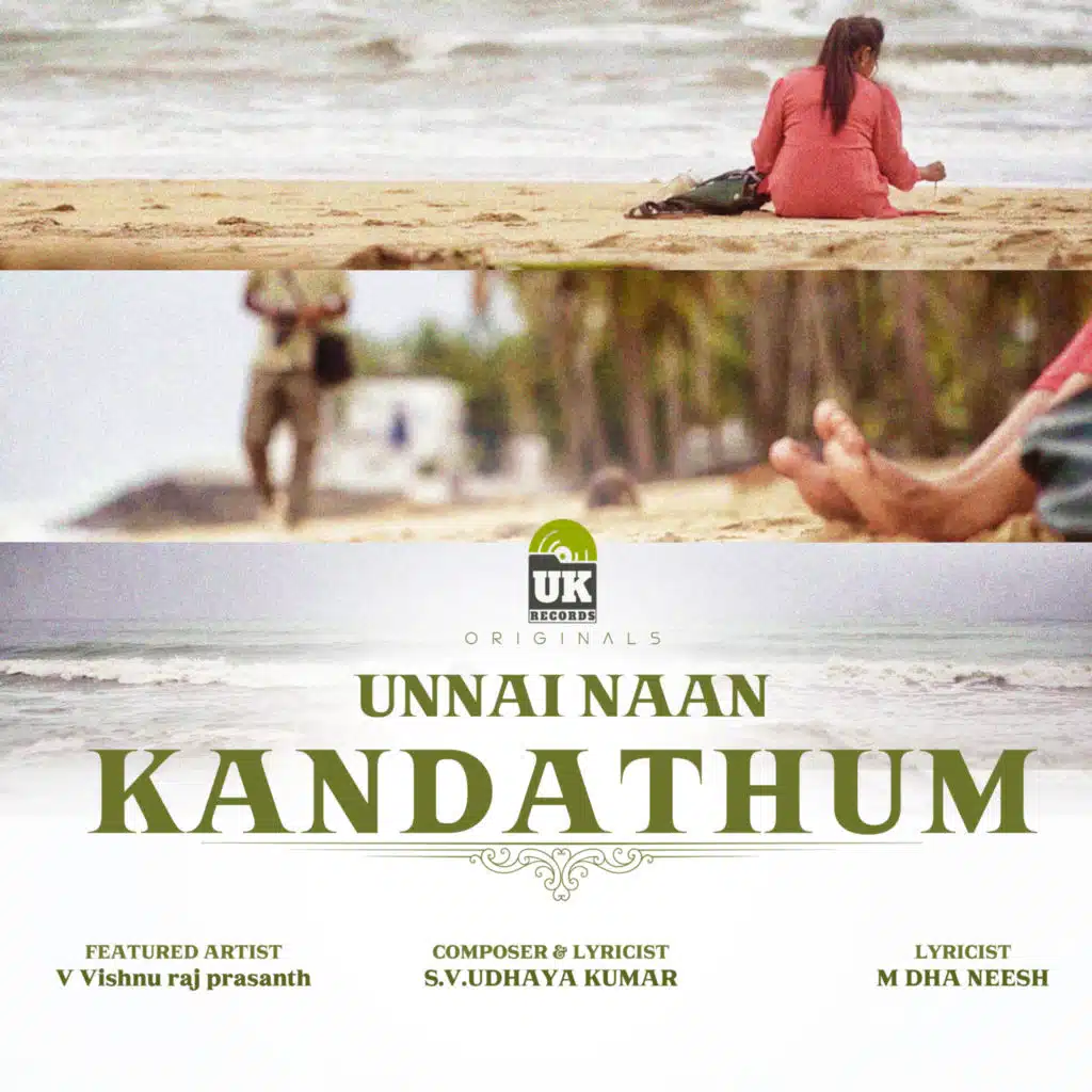 Unnai Naan Kandathum (feat. V Vishnu raj prasanth)