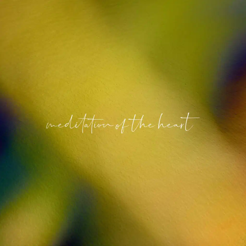 meditation of the heart