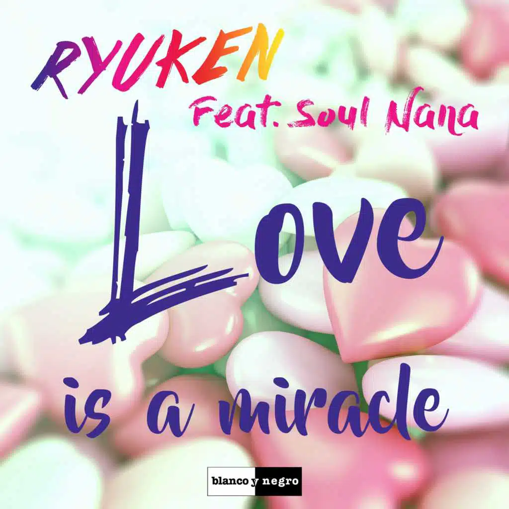 Love Is a Miracle (feat. Soul Nana)