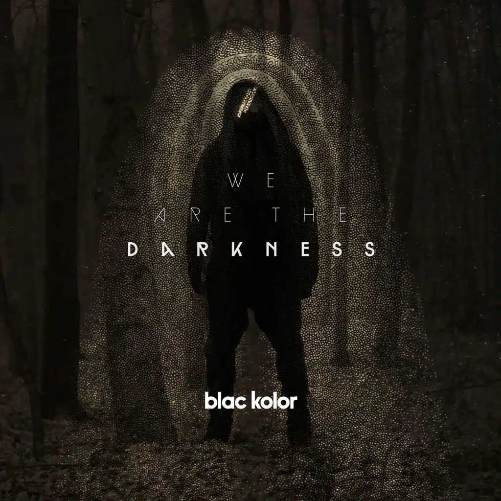 We Are the Darkness