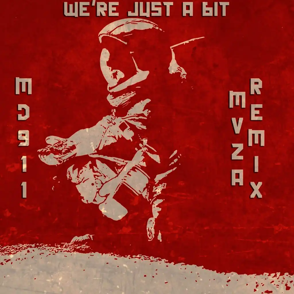 We're Just a Bit (Mvza Remix)