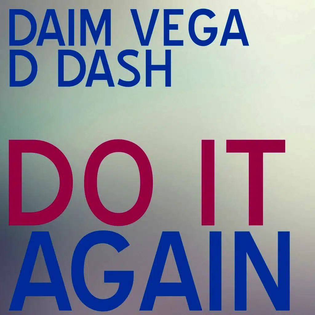 Daim Vega & D Dash