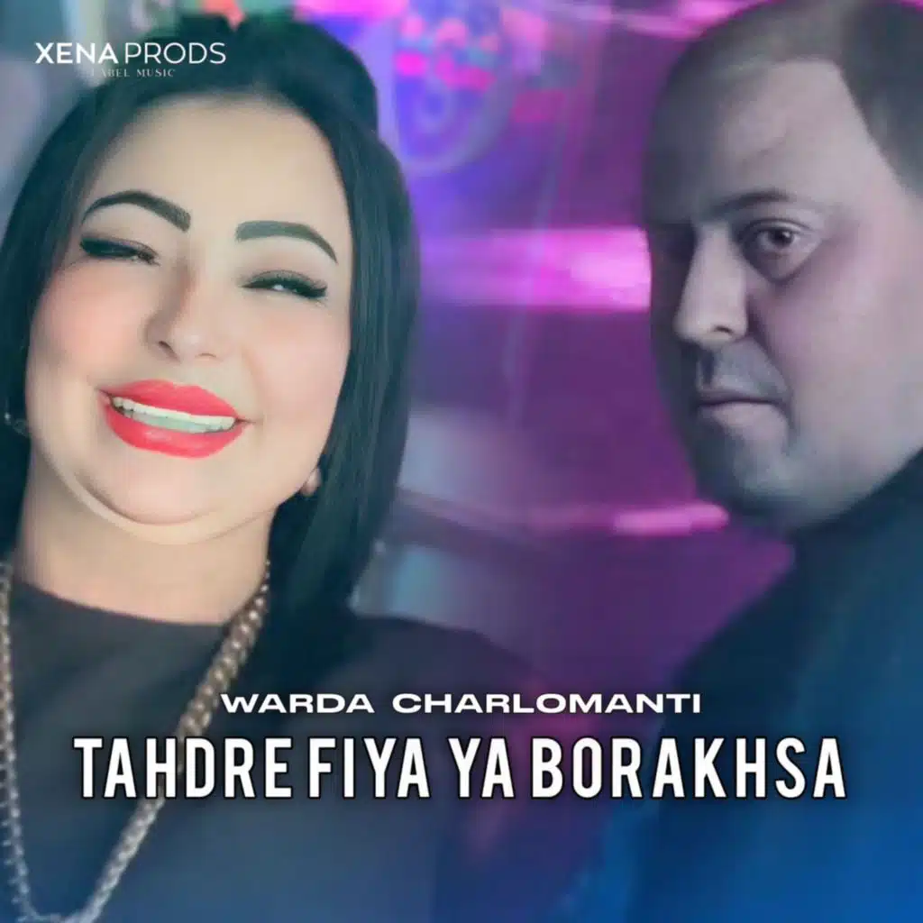 Tahdre Fiya Ya Borakhsa (feat. Manini Sahar)
