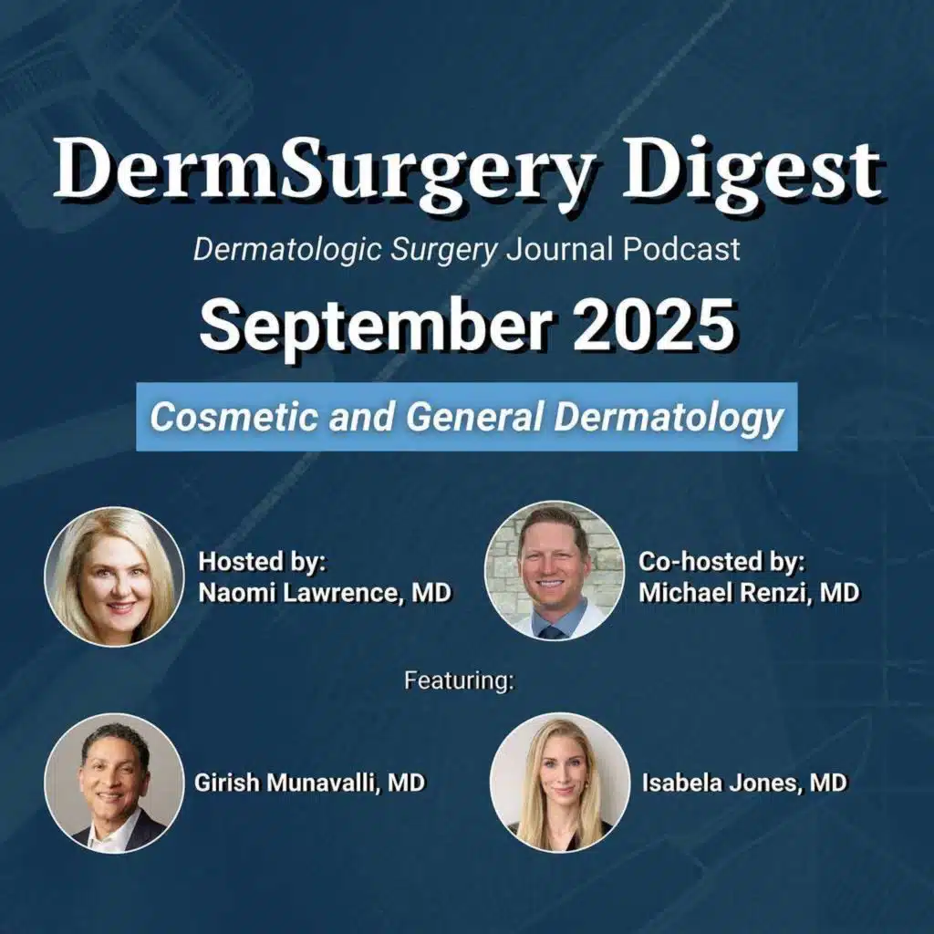 September 2025: Cosmetic and General Dermatology