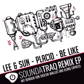 Placid & Be Like Remix EP