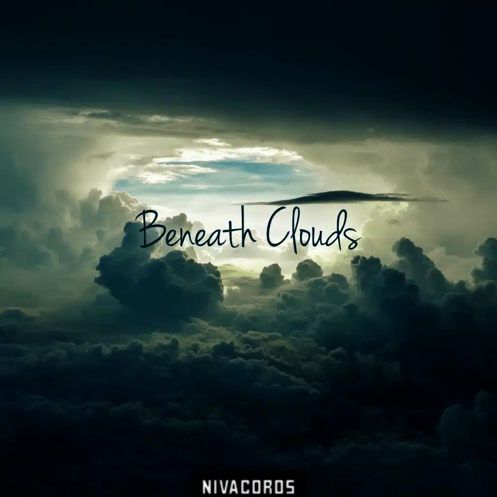 Beneath Clouds
