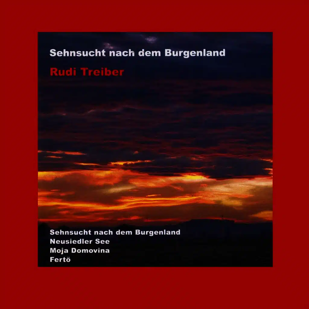 Sehnsucht nach dem Burgenland