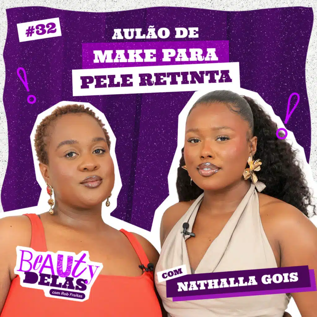 Beauty Delas - Aulão de make para pele retinta com Nathalla Gois
